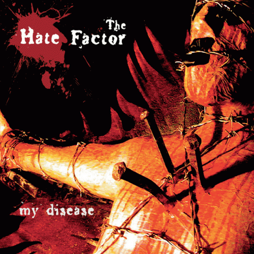 The Hate Factor : My Disease